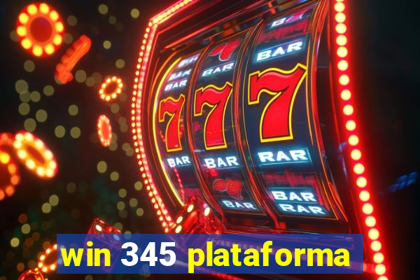 win 345 plataforma